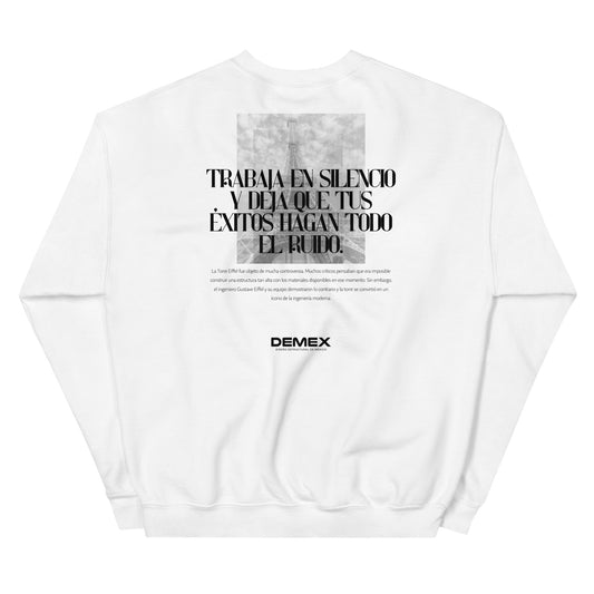 DEMEX Sweatshirt "Work in silence and let your successes make all the noise"